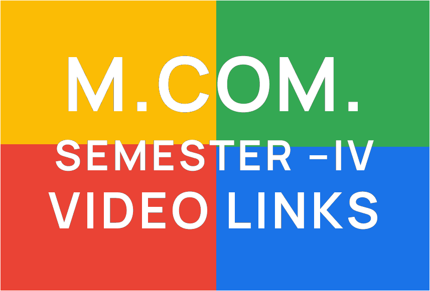 http://study.aisectonline.com/images/MCOM SEM IV VIDEO LINKS.png